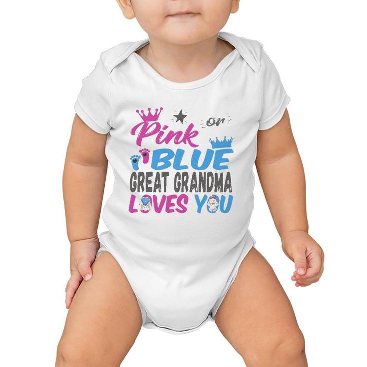 Womens Pink Or Blue Great Grandma Loves You Baby Gender Reveal Baby Onesie