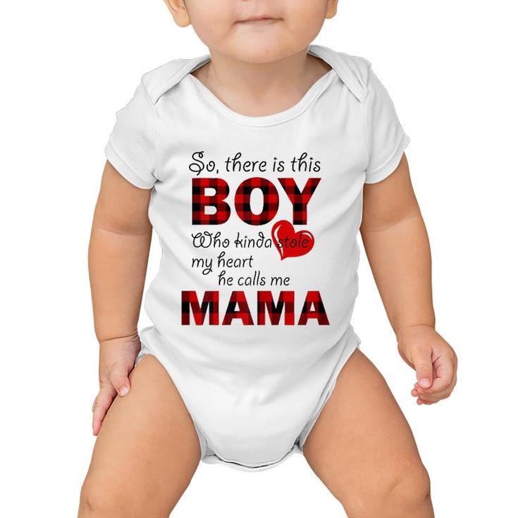 Womens This Boy Who Kinda Stole My Heart He Calls Me MamaBaby Onesie