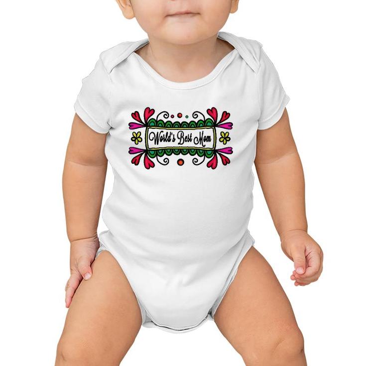 Womens World's Best Mom On Mother's Day Or Birthday For Mom  Baby Onesie